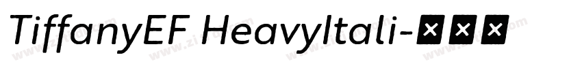 TiffanyEF HeavyItali字体转换